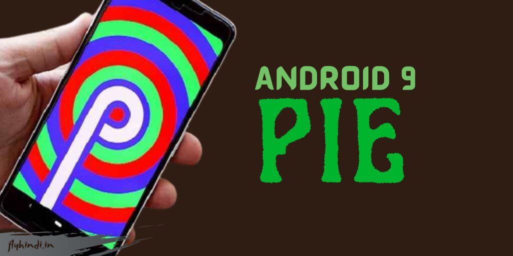 Android 9 PIE