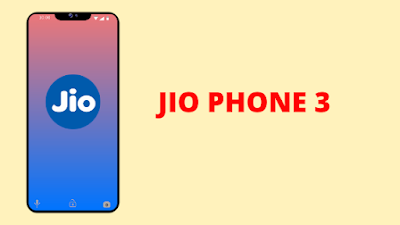 You are currently viewing Jio Phone 3 Kaise Book Kare | Jio Phone Specification In Hindi