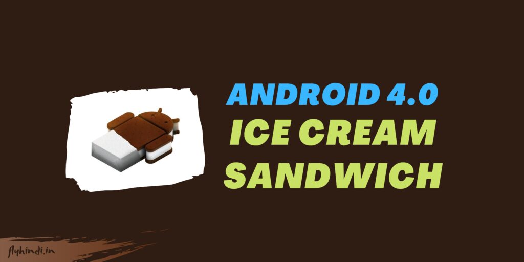 Android 4.0 ice cream sandwich
