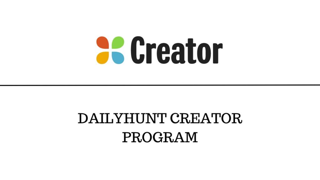 Dailyhunt Creator bhi paisa kamane wali website hai